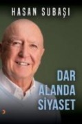 Dar Alanda Siyaset - Hasan Subasi