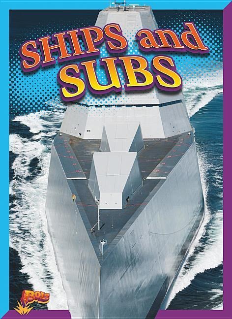 Ships and Subs - Lyn A. Sirota