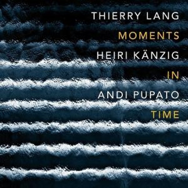 MOMENTS IN TIME - Thierry/Kaenzig Lang