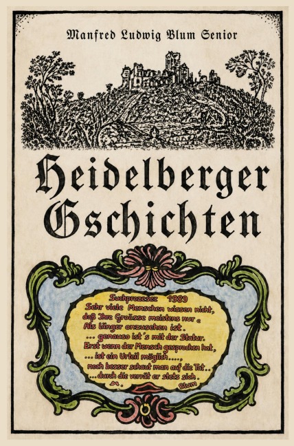 Heidelberger Gschichten - Manfred Ludwig Blum Senior