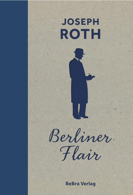 Berliner Flair - Joseph Roth
