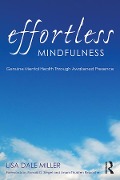 Cover-Bild zum Titel 'Effortless Mindfulness' von 'Lisa Dale Miller'