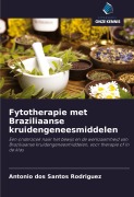 Cover-Bild zum Titel 'Fytotherapie met Braziliaanse kruidengeneesmiddelen' von 'Antonio Dos Santos Rodriguez'