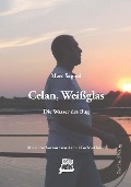 Cover-Bild zum Titel 'Celan-Studien. Neue Folge / Celan, Weißglas' von 'Marc Sagnol'