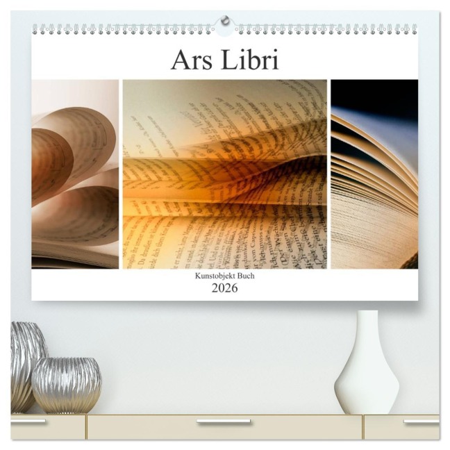 Ars Libri - Kunstwerk Buch (hochwertiger Premium Wandkalender 2026 DIN A2 quer), Kunstdruck in Hochglanz - Marion Krätschmer