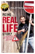 Cover-Bild zum Titel 'Meine Real Life Story' von 'Philipp Mickenbecker'