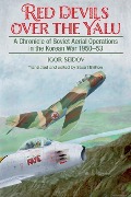 Cover-Bild zum Titel 'Red Devils Over the Yalu' von 'Stuart Britton, Igor Seidov'