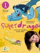 Cover-Bild zum Titel 'Superdrago 01. Kursbuch' von 'Carolina Caparrós, Charlie Burnham'
