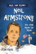 Neil Armstrong - Aya Ayak Basan Ilk Insan - Cezmi Ersöz