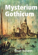 Mysterium Gothicum - Rocco Sapuppo