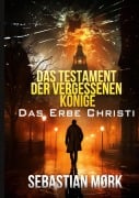 Cover-Bild zum Titel 'Das Testament der vergessenen Könige' von 'Sebastian Mørk'
