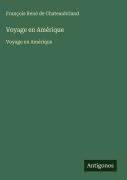 Cover-Bild zum Titel 'Voyage en Amérique' von 'François René de Chateaubriand'