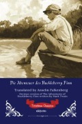 Cover-Bild zum Titel 'Die Abenteuer des Huckleberry Finn | German Version of The Adventures of Huckleberry Finn' von 'Mark Twain'
