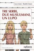 Cover-Bild zum Titel 'Tre serbi, due musulmani, un lupo' von 'Luca Leone, Daniele Zanon'
