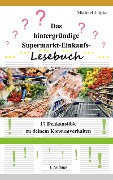 Das hintergründige Supermarkt-Einkaufs-Lesebuch - Michael Lüpke