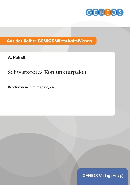 Schwarz-rotes Konjunkturpaket - A. Kaindl