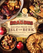 Cover-Bild zum Titel 'DreamWorks Dragons: Recipes from the Isle of Berk [Official Cookbook]' von 'Daytona Danielsen, Erik Burnham'