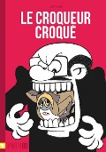 Cover-Bild zum Titel 'Le croqueur croqué' von 'Cassiau Haurie, Ikapi'