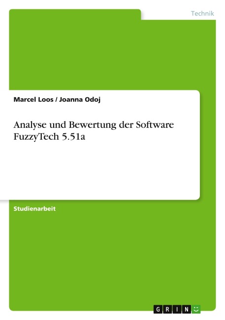 Analyse und Bewertung der Software FuzzyTech 5.51a - Marcel Loos, Joanna Odoj