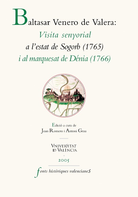 Visita senyorial a l'Estat de Sogorb (1715) i al Marquesat de Dénia (1766) - Baltasar Venero de Valera