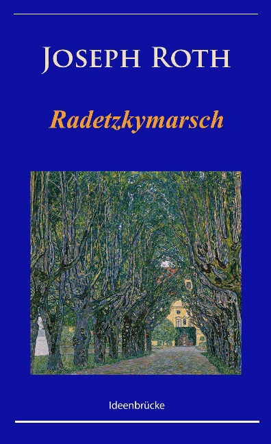 Radetzkymarsch - Joseph Roth