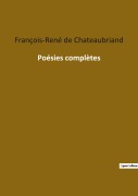 Cover-Bild zum Titel 'Poésies complètes' von 'François-René De Chateaubriand'
