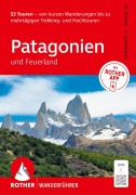 Cover-Bild zum Titel 'ROTHER Wanderführer Patagonien und Feuerland. 53 Touren - von kurzen Wanderungen bis zu mehrtägigen Trekking- und Hochtouren' von 'Ralf Gantzhorn, Matias Korten'