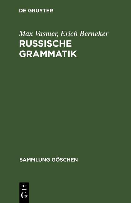 Russische Grammatik - Max Vasmer, Erich Berneker