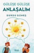 Cover-Bild zum Titel 'Gülüse Gülüse Anlasalim' von 'Durdu Günes'