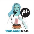 10 A.D. - Tania Saleh