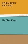 The Ghost Kings - Henry Rider Haggard
