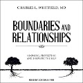 Boundaries and Relationships: Knowing, Protecting and Enjoying the Self - Charles L. Whitfield