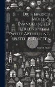 Dr. Heinrich Müller's evangelischer Herzenspiegel. Zweite Abtheilung. Epistel-Predigten - Heinrich Müller