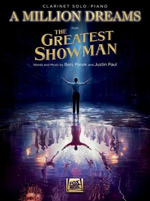 A Million Dreams (from the Greatest Showman): Clarinet with Piano Accompaniment - Benj Pasek, Justin Paul