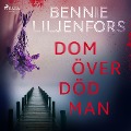 Cover-Bild zum Titel 'Dom över död man' von 'Bennie Liljenfors'
