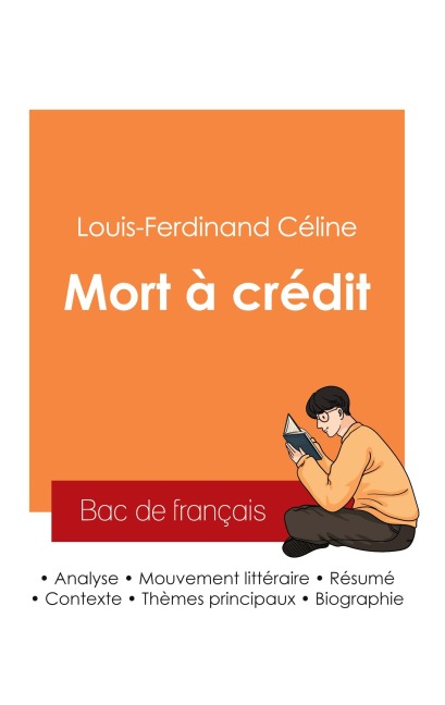 Réussir son Bac de français 2025 - Louis-Ferdinand Céline