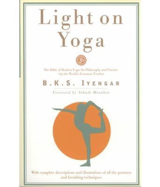 Light on Yoga - B. K. S. Iyengar