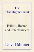 Cover-Bild zum Titel 'The Disenlightenment' von 'David Mamet'