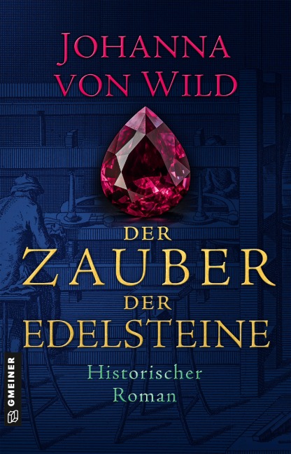 Der Zauber der Edelsteine - Johanna von Wild