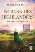Cover-Bild zum Titel 'Das Herz des Schotten - Dritter Band der Im Bann des Highlanders-Reihe' von 'Mariah Stone'