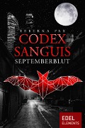 Cover-Bild zum Titel 'Codex Sanguis - Septemberblut' von 'Rebekka Pax'