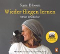 Cover-Bild zum Titel 'Wieder fliegen lernen' von 'Samantha Bloom, Bradley Trevor Greive, Cameron Bloom'