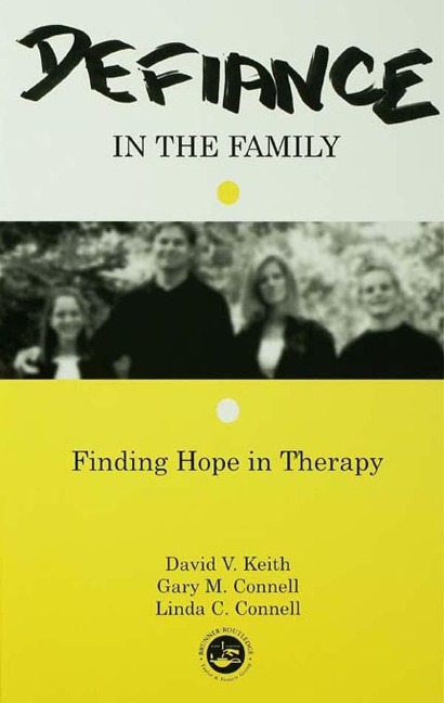Defiance in the Family - David V. Keith, Gary M. Connell, Linda C. Connell