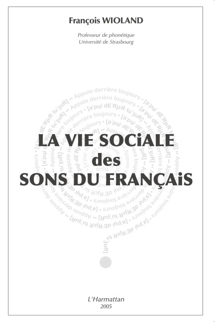 La vie sociale des sons du français - Odette Laplaze-Estorgues