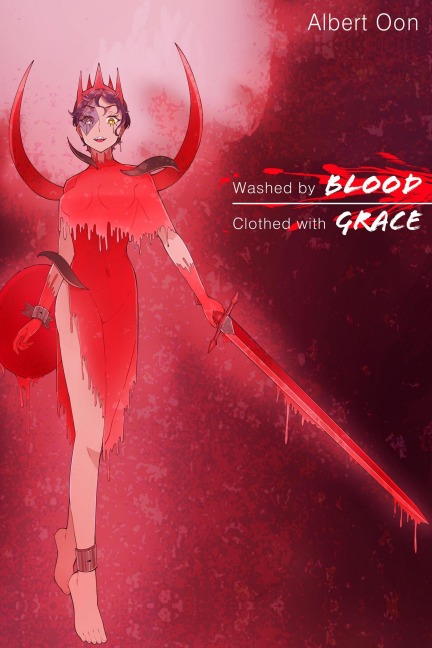 Washed by Blood, Clothed with Grace (Do You Hate Me, God?, #2) - Albert Oon