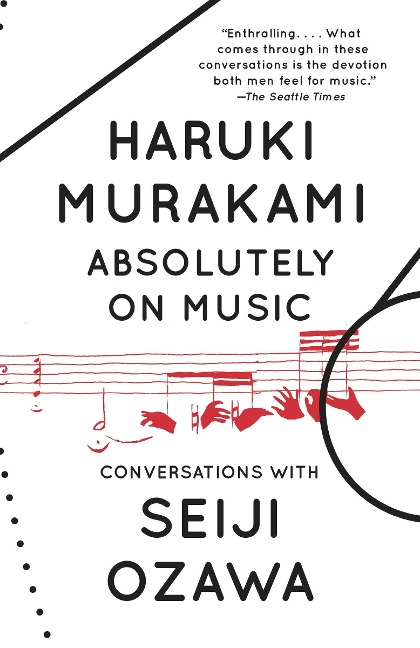 Absolutely on Music - Haruki Murakami, Seiji Ozawa