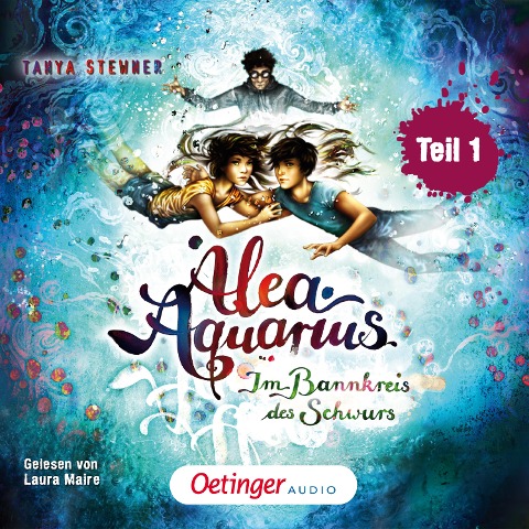 Alea Aquarius 7 Teil 1. Im Bannkreis des Schwurs - Tanya Stewner, Guido Frommelt