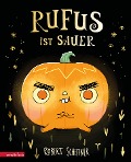Cover-Bild zum Titel 'Rufus ist sauer' von 'Robert Scheffner'