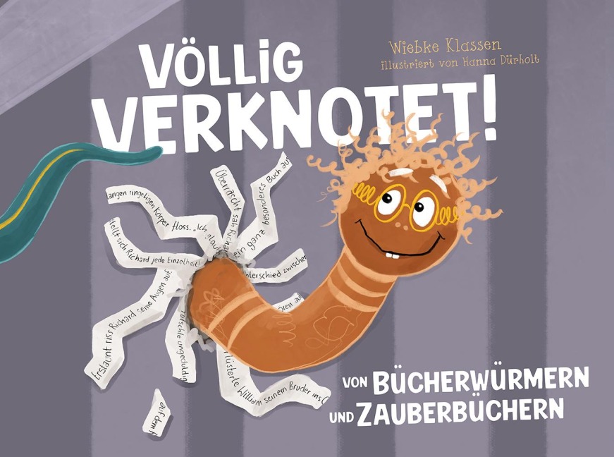 Völlig verknotet! - Wiebke Klassen