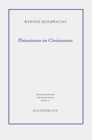 Platonismus im Christentum - Werner Beierwaltes